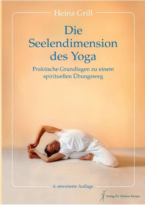 Heinz Grill: Die Seelendimension des Yoga, Buch