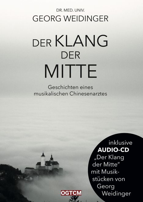 Georg Weidinger: Der Klang der Mitte, Buch