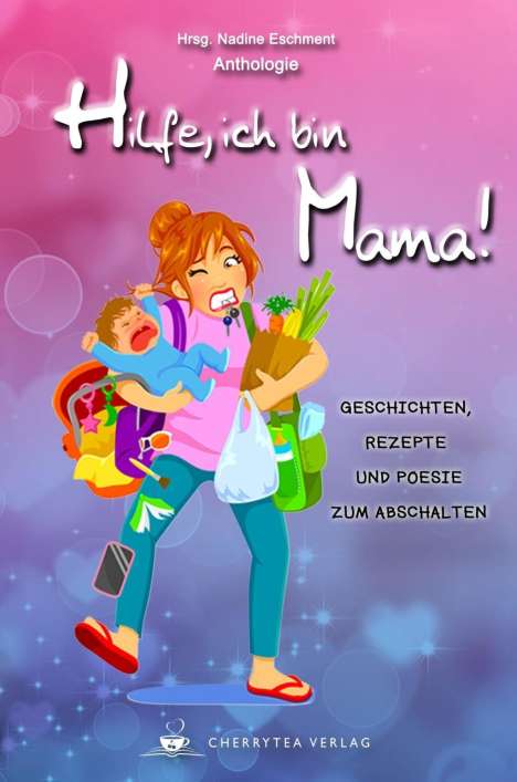 Andreas Chiduck: Hilfe, ich bin Mama!, Buch