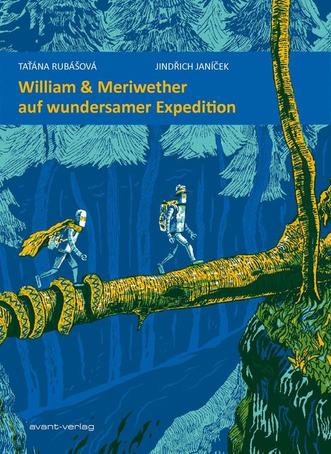 Ta¿ána Rubá¿ová: William &amp; Meriwether auf wundersamer Expedition, Buch