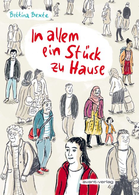 "Avant-verlag. Bettina Bexte. In allem ein Stück zu Hause." Illustration von vielen Menschen in urbaner Umgebung.