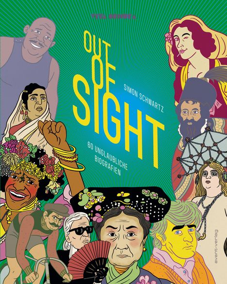 „Out of Sight: 60 unglaubliche Biografien“. Buntes Cover mit verschiedenen illustrierten Persönlichkeiten.
