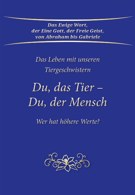 Gabriele: Du, das Tier - Du, der Mensch, Buch