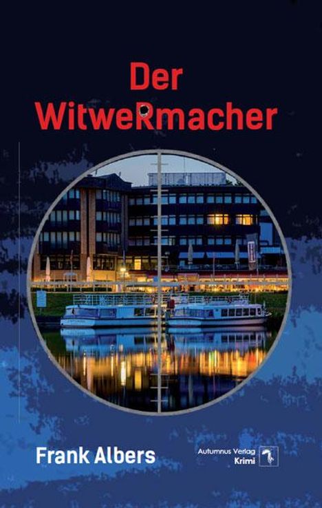 Frank Albers: Der Witwermacher, Buch