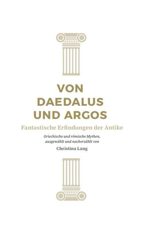 Christina Lang: Von Daedalus und Argos, Buch