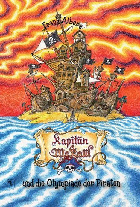 „Kapitän McKampf und die Olympiade der Piraten“ steht vor einem lebhaft orange-roten Himmel über einem komplexen Piratenschiff.