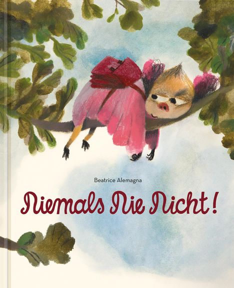„Beatrice Alemagna. Niemals Nie Nicht!“ Illustration: Ein Tier in pinkem Kleid schaukelt zwischen Baumzweigen.