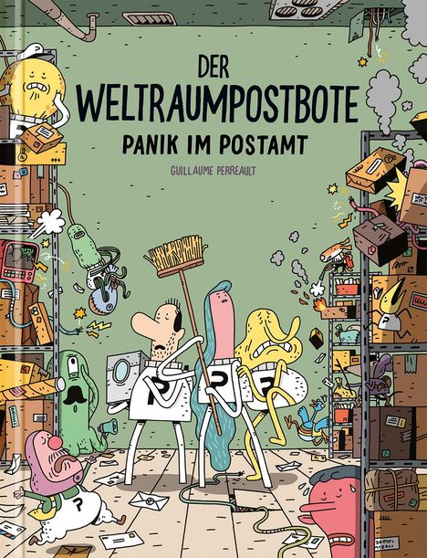 Guillaume Perreault: Der Weltraumpostbote - Panik im Postamt, Buch
