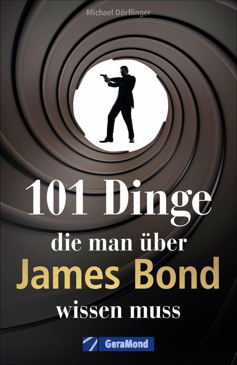 Michael Dörflinger: 101 Dinge, die man über James Bond wissen muss, Buch