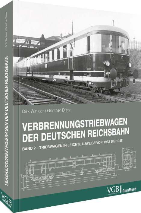Dirk Winkler: Verbrennungstriebwagen der Deutschen Reichsbahn - Band 2, Buch