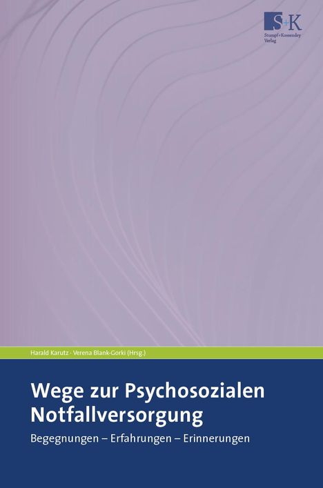 Wege zur Psychosozialen Notfallversorgung, Buch