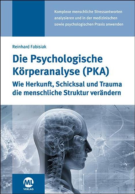 Reinhard Fabisiak: Die Psychologische Körperanalyse (PKA), Buch