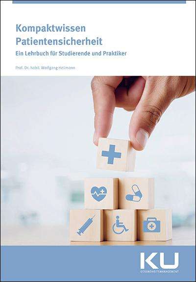 Wolfgang Hellmann: Kompaktwissen Patientensicherheit, Buch