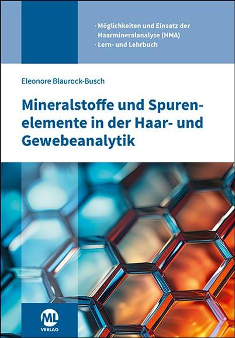 Eleonore Blaurock-Busch: Mineralstoffe und Spurenelemente in der Haar- und Gewebeanalytik, Buch