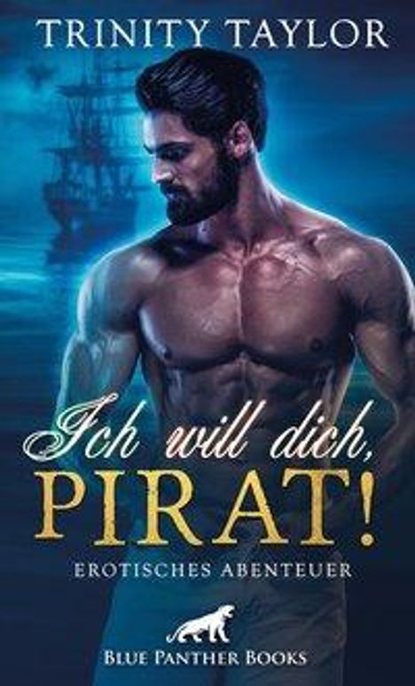 Trinity Taylor: Ich will dich, Pirat! Erotisches Abenteuer, Buch