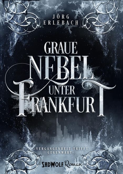 Jörg Erlebach: Graue Nebel unter Frankfurt, Buch
