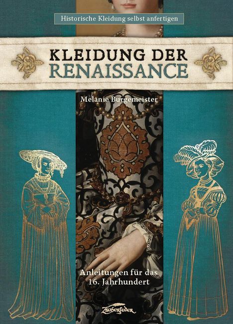 Melanie Burgemeister: Kleidung der Renaissance, Buch