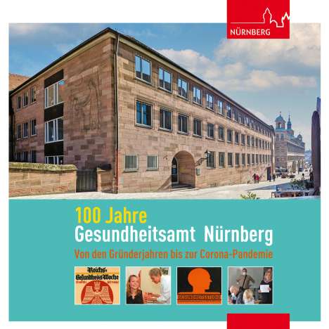 Daniel Gürtler: 100 Jahre Gesundheitsamt Nürnberg, Buch