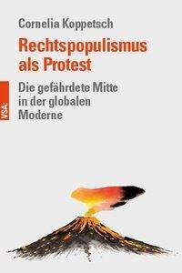 Cornelia Koppetsch: Koppetsch, C: Rechtspopulismus als Protest, Buch