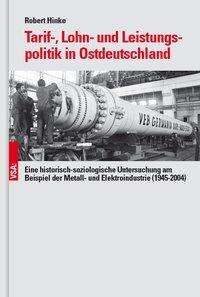 Robert Hinke: Hinke, R: Tarif-, Lohn- und Leistungspolitik in Ostdeutschla, Buch