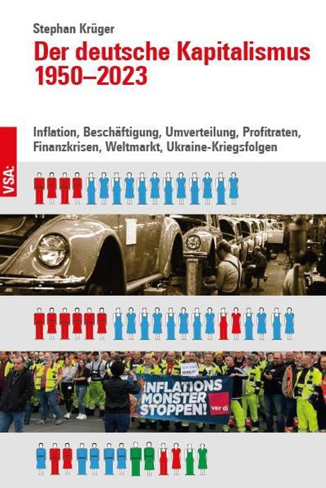 Stephan Krüger: Der deutsche Kapitalismus 1950-2023, Buch