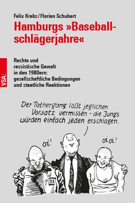 Felix Krebs: Hamburgs »Baseball­schlägerjahre«, Buch