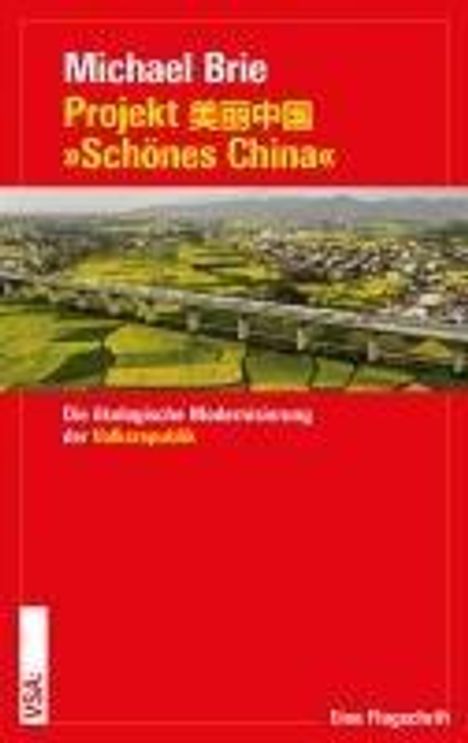 Michael Brie: Projekt 'Schönes China', Buch