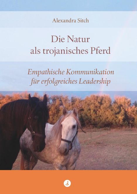 Alexandra Sitch: Die Natur als trojanisches Pferd, Buch