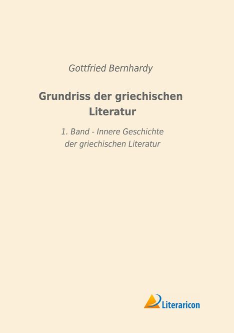 Gottfried Bernhardy: Grundriss der griechischen Literatur, Buch
