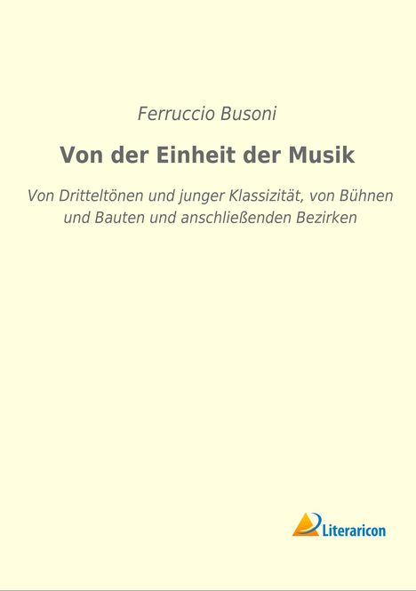 Ferruccio Busoni (1866-1924): Von der Einheit der Musik, Buch