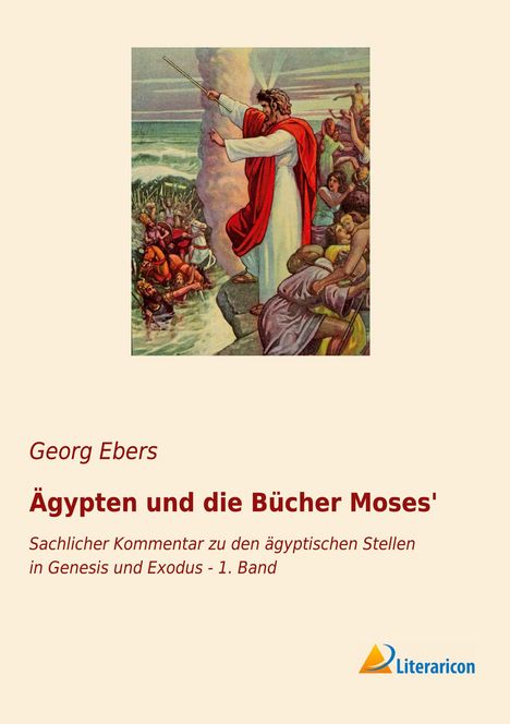 Georg Ebers: Ägypten und die Bücher Moses', Buch