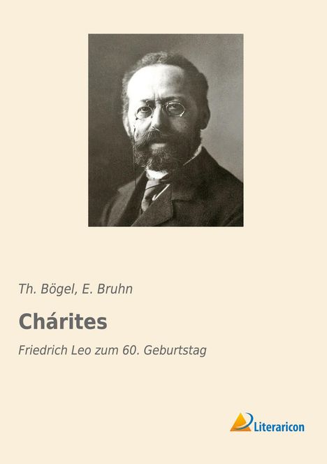 E. Bruhn: Chárites, Buch