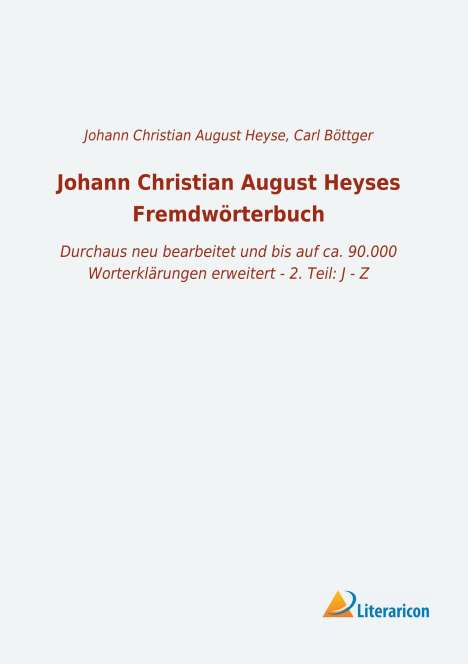 Johann Christian August Heyses Fremdwörterbuch, Buch