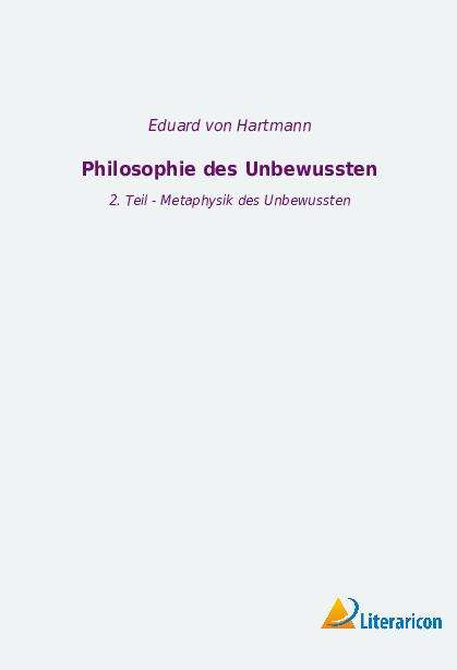 Eduard Von Hartmann: Philosophie des Unbewussten, Buch