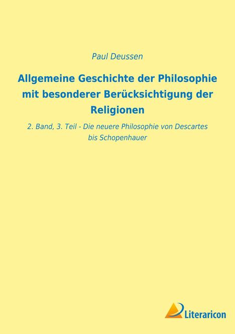 Paul Deussen: Allgemeine Geschichte der Philosophie mit besonderer Berücksichtigung der Religionen, Buch
