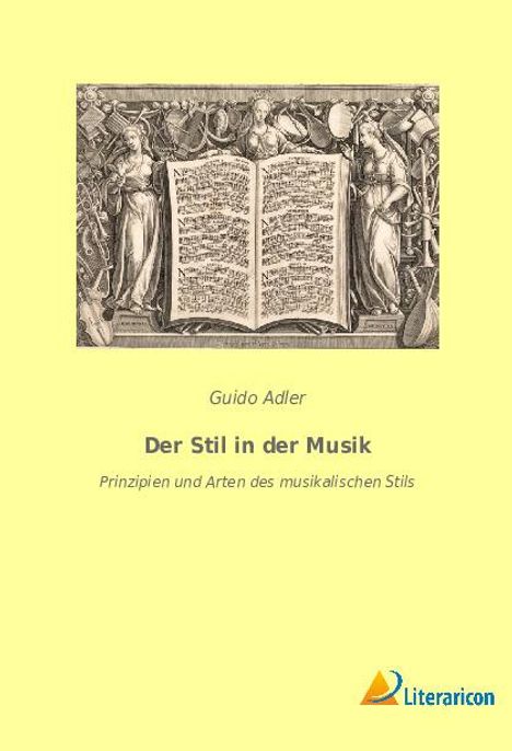 Guido Adler: Der Stil in der Musik, Buch