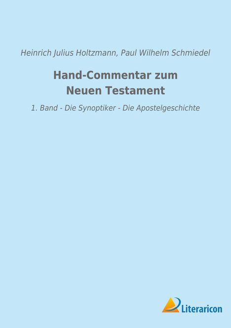 Paul Wilhelm Schmiedel: Hand-Commentar zum Neuen Testament, Buch