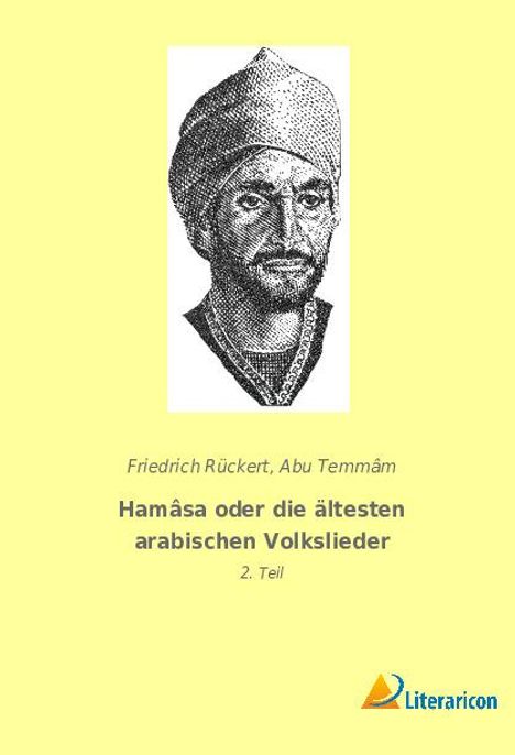 Abu Temmâm: Hamâsa oder die ältesten arabischen Volkslieder, Buch