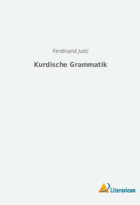 Ferdinand Justi: Kurdische Grammatik, Buch