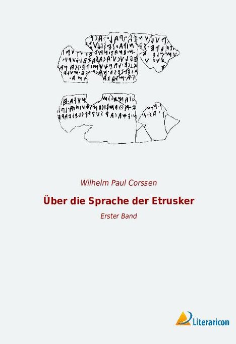Wilhelm Paul Corssen: Über die Sprache der Etrusker, Buch