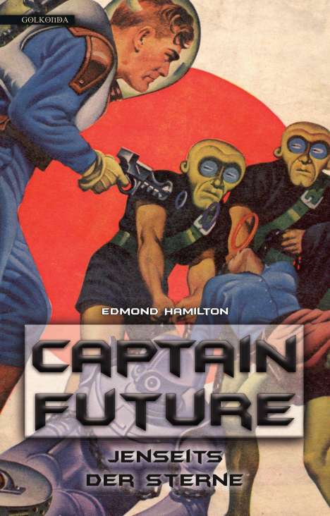 Edmond Hamilton: Captain Future 09: Jenseits der Sterne, Buch