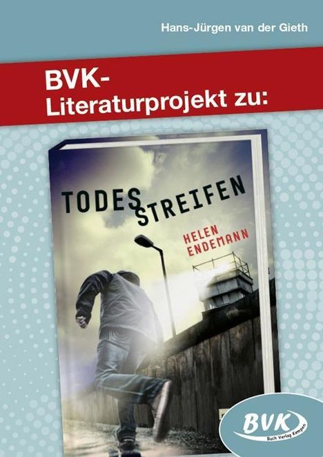 Helen Endemann: Endemann, H: Literaturprojekt zu Todesstreifen, Buch