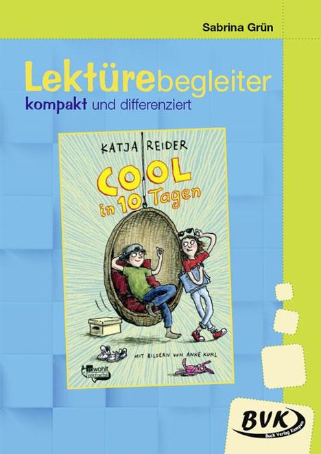 Sabrina Grün: Reider, K: Cool in 10 Tagen - Lektürebegleiter, Buch