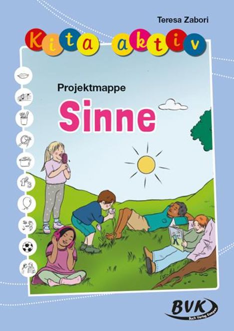 Teresa Zabori: Kita aktiv Projektmappe Sinne, Buch