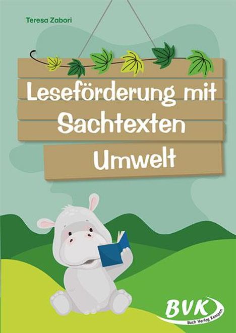 Teresa Zabori: Leseförderung mit Sachtexten - Umwelt, Buch