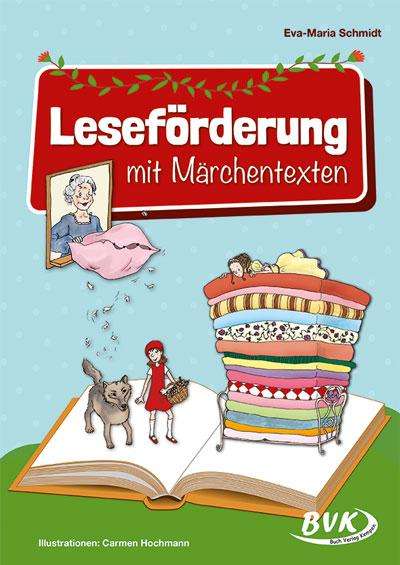 Eva-Maria Schmidt: Leseförderung mit Märchentexten, Buch