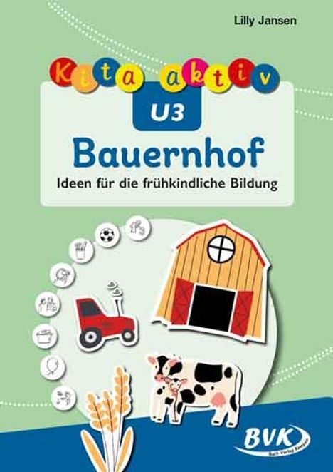 Lily Jansen: Kita aktiv U3 Bauernhof, Buch