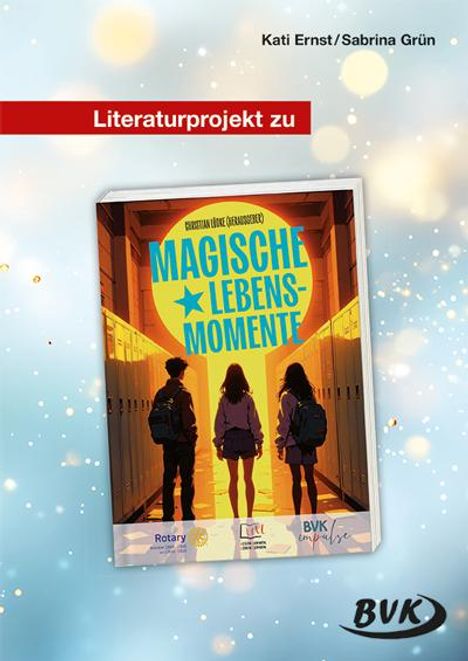 Kati Ernst: Literaturprojekt zu Magische Lebensmomente, Buch