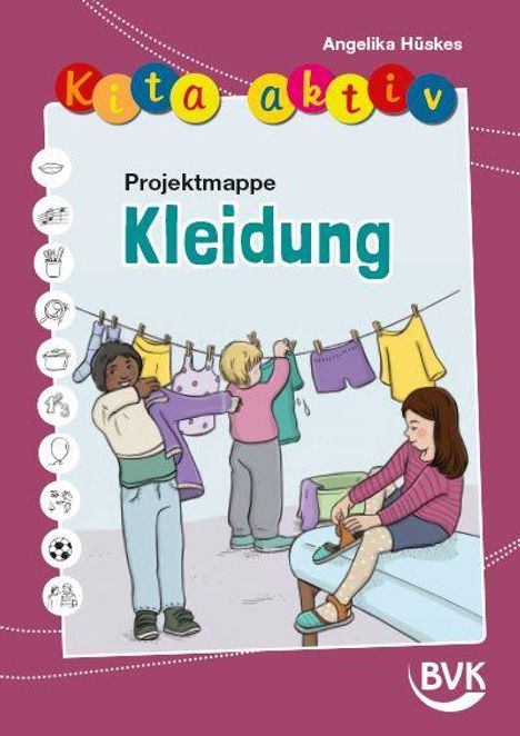 Angelika Hüskes: Kita aktiv Projektmappe Kleidung, Buch
