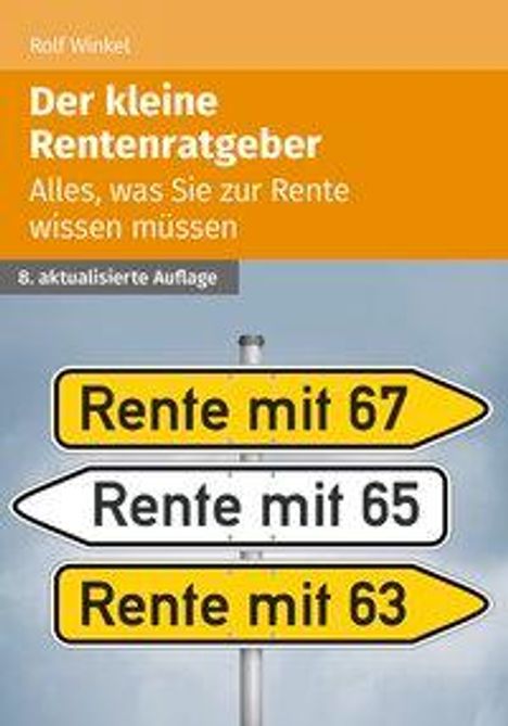 Rolf Winkel: Winkel, R: Der kleine Rentenratgeber, Buch